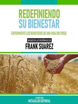cover image of Redefiniendo Su Bienestar--Basado En Las Enseñanzas De Frank Suarez